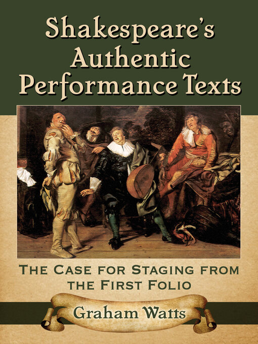 Title details for Shakespeare's Authentic Performance Texts by Graham Watts - Available